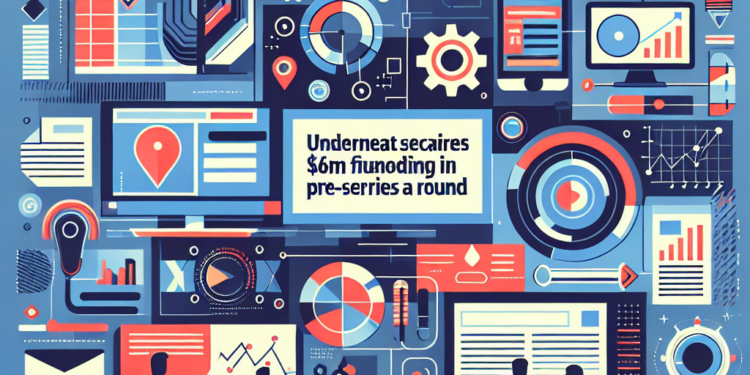 Underneat Secures M Funding in Pre-Series A Round